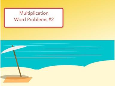 Multiplication Word Problems #2