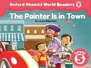 Phonics World Readers 5: The Painter Is in Town