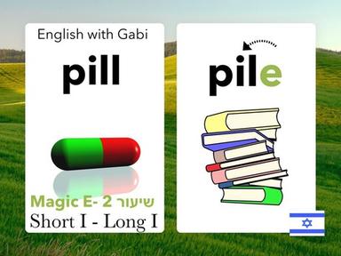 Magic E- שיעור 2 Short I, Long I