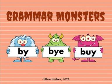 Grammar Monsters - By, Bye, Buy