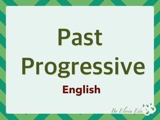 Past Progressive