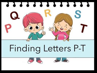 Finding Letters P-T