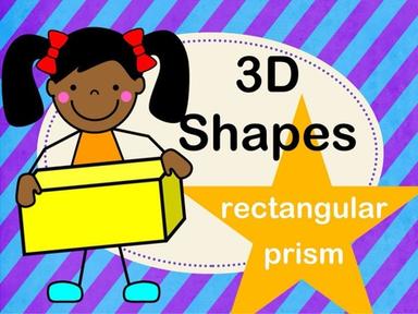 3D Shapes -Rectangular Prisms  