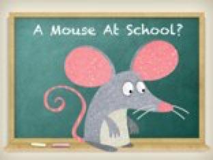 Take A Mouse To School