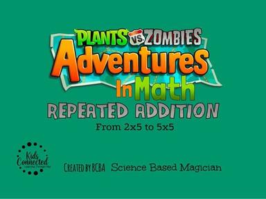 PVZ Adventures In Math: Repeated Addition V1