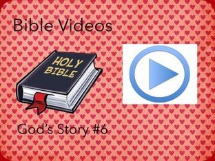 Bible Videos: God’s Story #6 Copy 