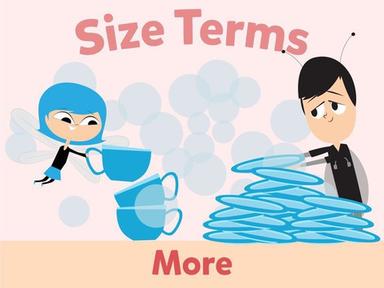 Size Terms: More