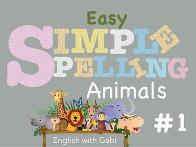 Simple Spelling - Animals #1