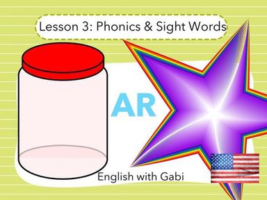 Lesson 3:AR -Phonics & Sight Words