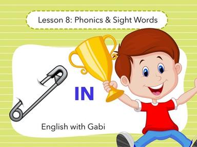 Lesson 8: IN Word Family- Phonics & Sight Words