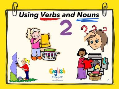 Using Verbs and Nouns 2