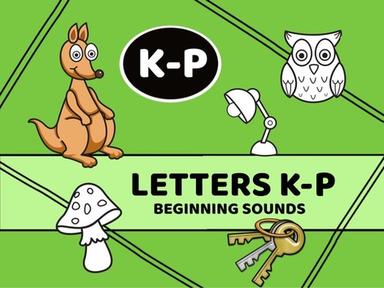 Letters K-P Beginning Sounds