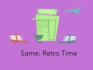 Same: Retro Time