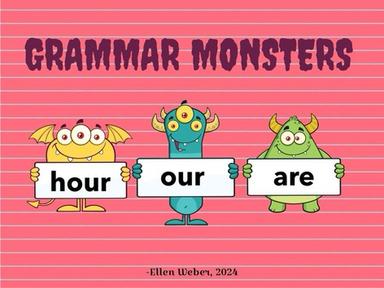 Grammar Monsters - Hour, Our, Are