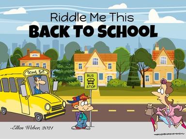 Back To School Riddles