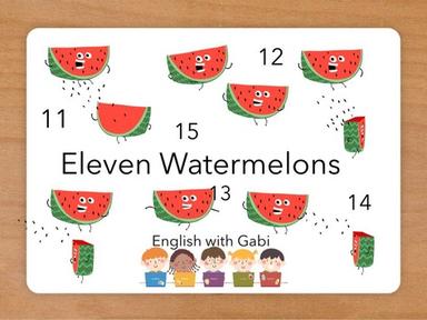 Eleven Watermelons- Numbers in English