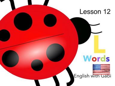 Lesson 12: L Words- Learning Letter Sounds