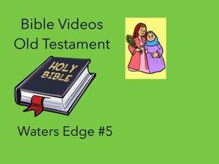 Bible Videos: Waters Edge #5