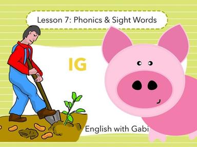 Lesson 7: IG Word Family - Phonics & Reading