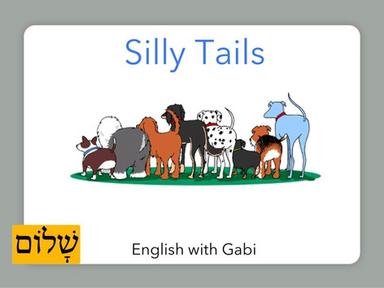 Silly Tails לימוד אנגלית לילדים