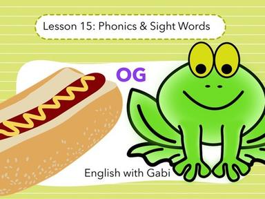 Lesson 15: OG Word Family- Phonics & Sight Words