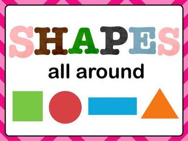 Shapes All Around 