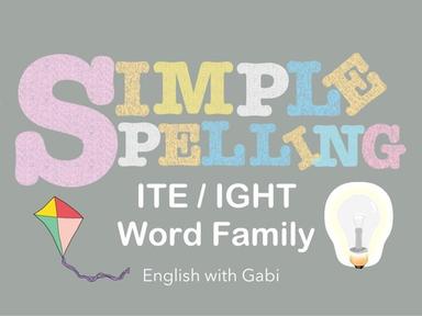 Simple Spelling - IGHT ITE Family