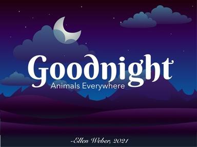 Goodnight Animals Everywhere