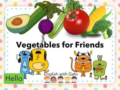 Vegetables for Friends- Learning in English