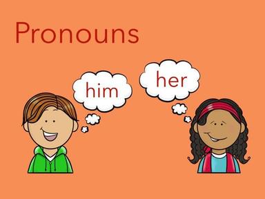 Pronouns  Him and Her