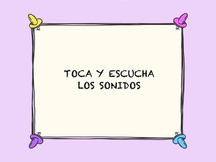 Toca Y Escucha Sonidos