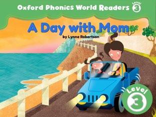 Phonics World Readers 3: A Day with Mom