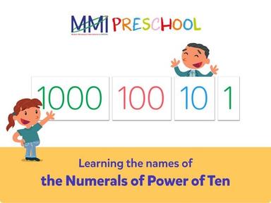 Lesson 4: Learning the names of the Numerals of Power of Ten