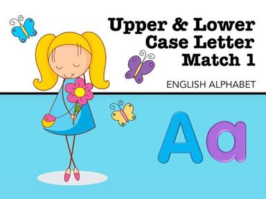 Upper & Lower Case Letter Match 1