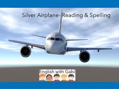 Silver Airplane- Reading & Spelling