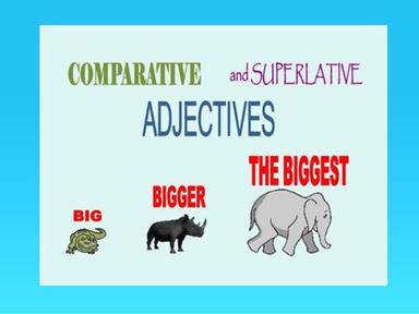 Comparative And Superlative Adjectives 