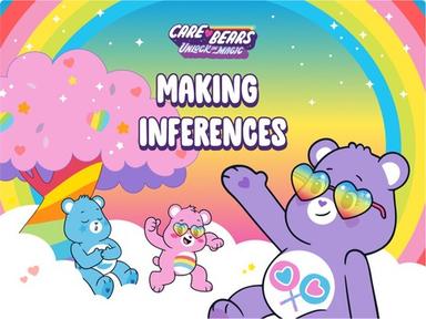 Making Inferences with the Care Bears