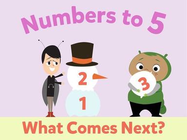 Numbers To 5: What Comes Next?