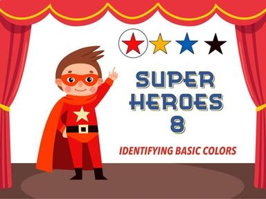 Super Heroes 8 - Basic Colors