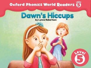 Phonics World Readers 5: Dawn's Hiccups