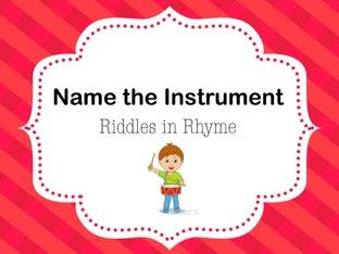 Name The Instrument - Riddles In Rhyme