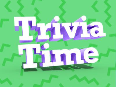 Trivia Time