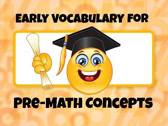 Early Vocabulary for Pre-Math Concepts