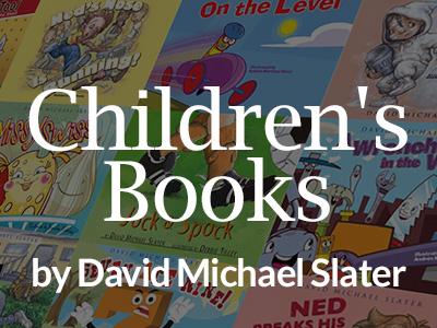 Children's Books by David Michael Slater