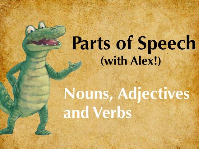 Nouns, Verbs, and More