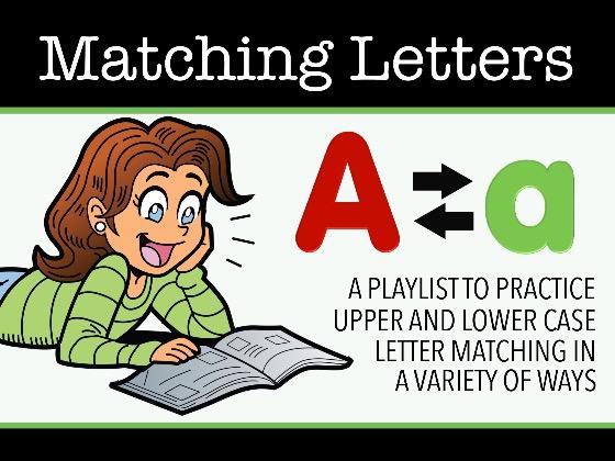 Matching Letters: Upper & Lower Case  |  Learn the ABC