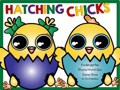 Hatching Chicks - Rhyme Match Ups